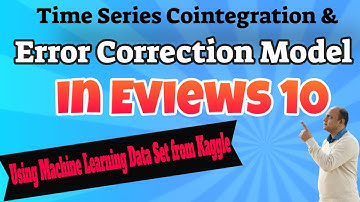 Time Series Cointegration & Error Correction Model (ECM) in Eviews 10||A Machine Learning Data Set|