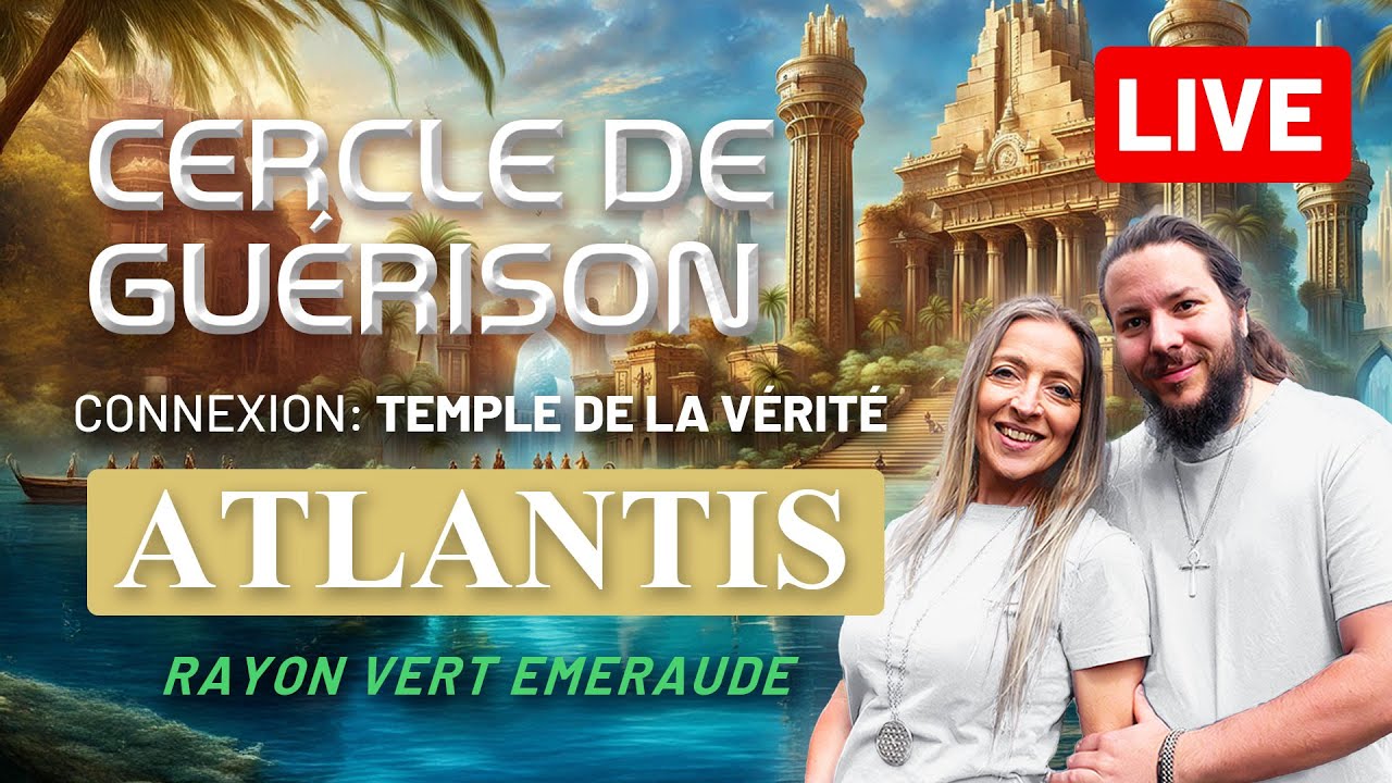 22 Août 2025 | 🔱🧬🐋 Cercle de Guérison ● Connexion à ATLANTIS en Agartha (intra-terre) | LIVE