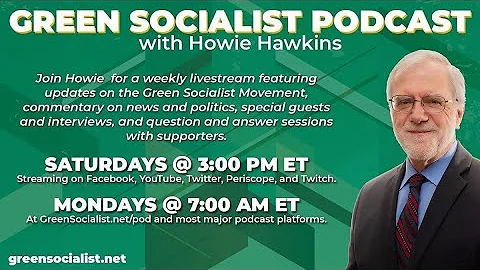 #GreenSocialist Notes, Episode 258