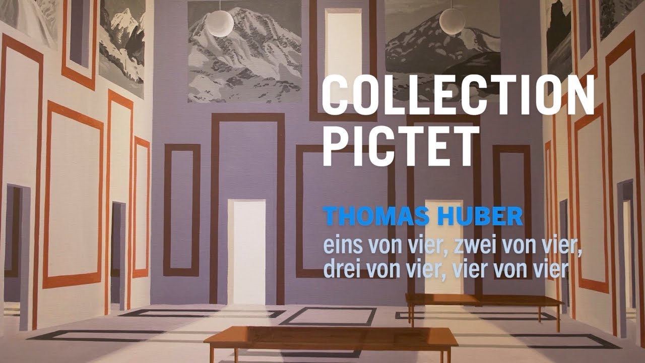 Collection Pictet - Thomas Huber