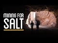 Mining for Salt | How to Make Everything