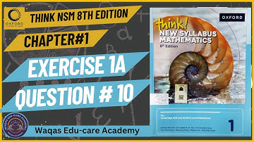 Exercise 1A Question #10 Oxford Think New Syllabus Mathematics 8th Edition Solutions |Book 1|Class 6