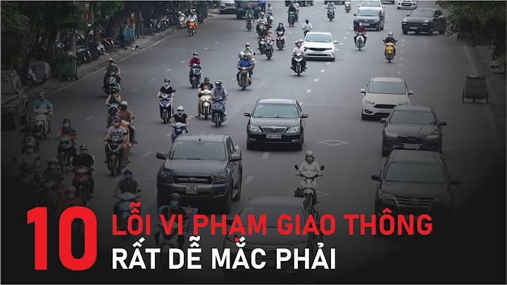 Các lỗi vi phạm hay gặp ở oto