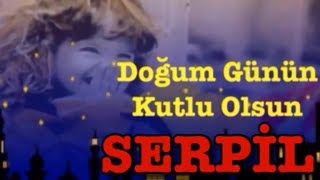 Serpi̇l İyi̇ Ki̇ Doğdun 3 Versi̇yon Komi̇k Doğum Günü Mesaji Abi̇di̇n Kukla