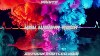 Pakito - You Wanna Rock (Drzycim Bootleg 2021)