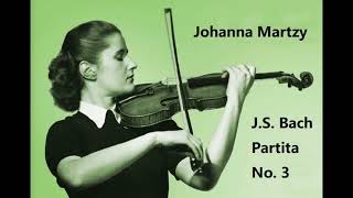 [Hi-Res Remastered Audio] Johanna Martzy -  J.S.Bach Partita No. 3 in e major, BWV 1006