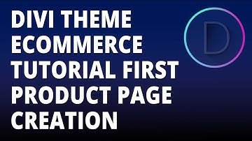 Divi theme eCommerce tutorial First Product Page Creation