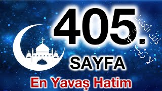 Kuran 405. sayfa / Rum suresi 3. sayfa / yavaş okuyuş 21. cüz 405. sayfa