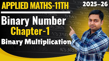 Binary Number,Ch-1,Multiplication of Binary Numbers | Applied Maths Class-11th @sushantclasses6634