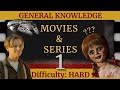 Movies &amp; Series Trivia Quiz | General Knowledge #1 | HARD