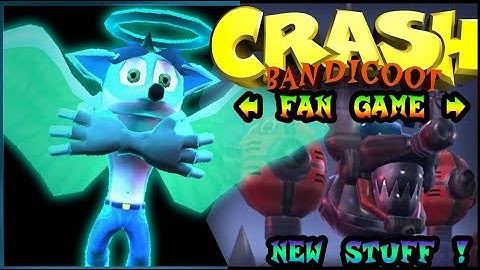 Crash Bandicoot  ( Fangame ) - New Stuff !