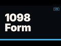 1098 Form: 3 Things Most People Get Wrong