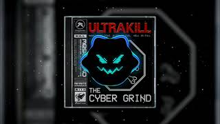 meganeko - The Cyber Grind (Ultrakill Soundtrack) (Slowed + Reverb)