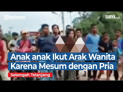 Anak anak Ikut Arak Wanita Setengah Telanjang Karena Mesum