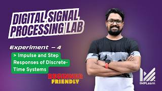 Impulse & Step Responses of Discrete-Time Systems in MATLAB | DSP Lab - Exp 4 | KTU