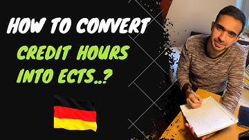 How to convert Credit Hours into ECTS for Germany | Study in Germany |    |