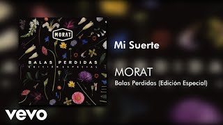 Morat - Mi Suerte (Official Audio)