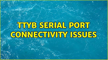 Unix & Linux: ttyb serial port connectivity issues