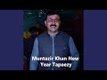 Muntazir Khan New Year Tapaezy