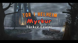 Myrkur // Tor i Helheim // Türkçe Çeviri