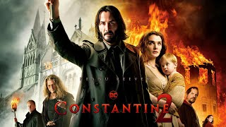 Constantine 2 (2026) Movie | Keanu Reeves, Peter Stormare | Review Release Update