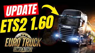 UPDATE 1.60 ETS2 - Todas las Novedades de la Actualizacion para Euro Truck Simulator 2