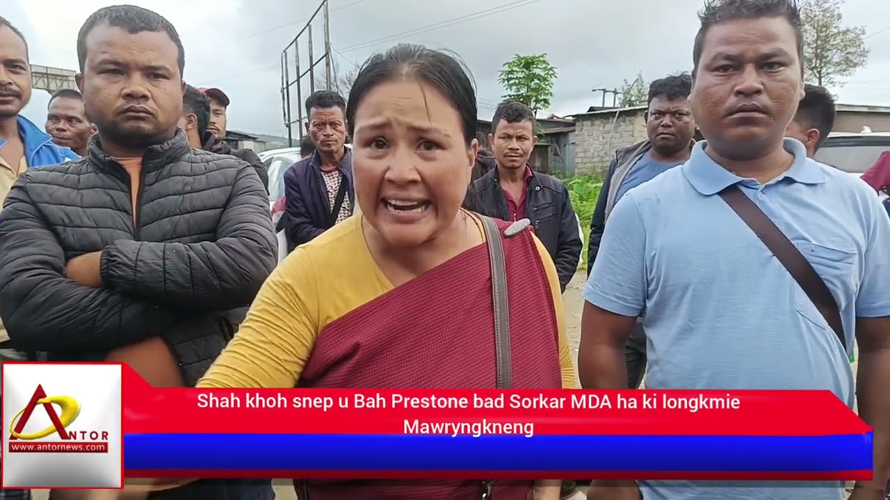 Kumba kynther jaiñ kynther ki longkmie ia u Bah Prestone bad Sorkar MDA bad pulit Mawryngkneng