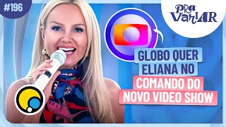 PRA VARIAR: Eliana na Globo, Faustão aparece em público, Volta de ...