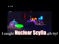I caught Nuclear Scylla 4th try!