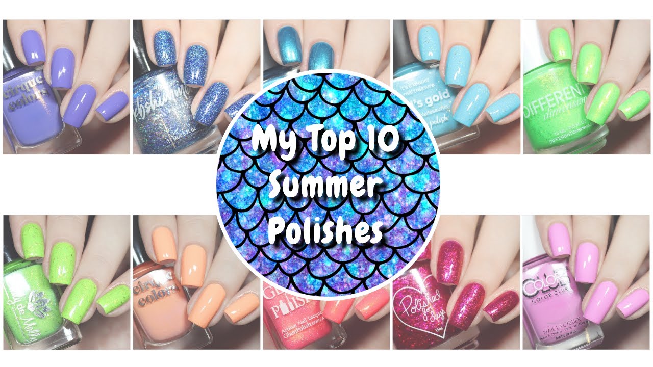 My Top 10 Summer polishes