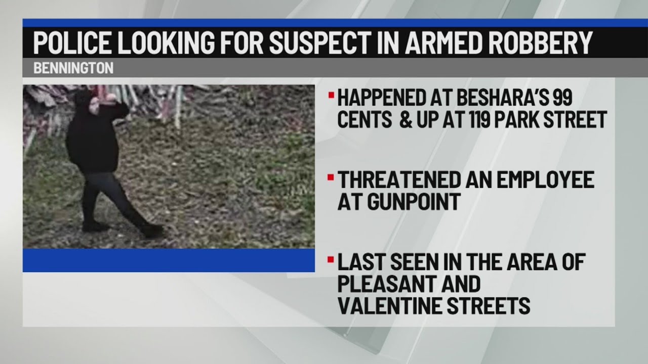 Bennington Police search for suspect in armed robbery - YouTube