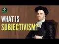 Understanding Subjectivism