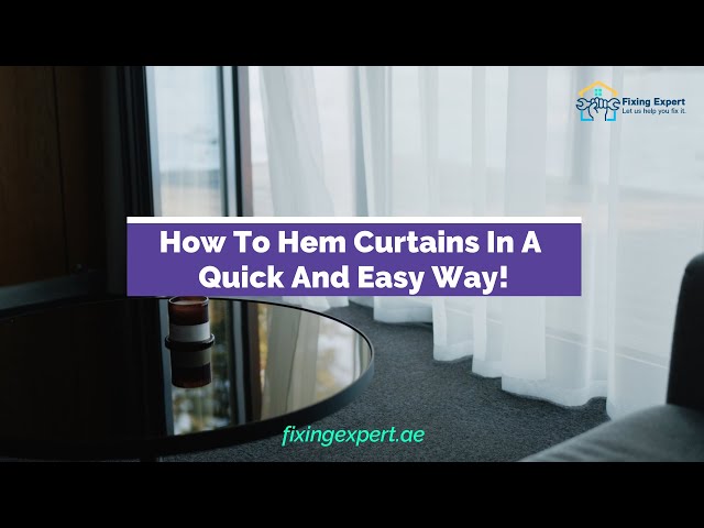 The Easiest (No Sew) Way to Hem Curtains 
