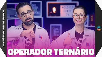 Operador Ternário (O "economizador" de linhas de código) // Dicionário do Programador