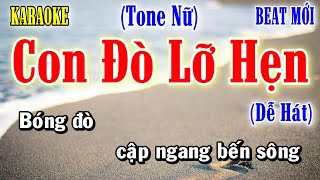 Con Đò Lỡ Hẹn - Karaoke Tone Nữ ✦ Âm Thanh Chuẩn | Yêu ca hát - Love Singing |