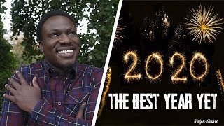 How To Make 2020 Your Best Year Yet | Ralph Smart