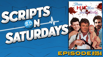 Scripts On Saturdays #094 - Three Hit Men And A Baby