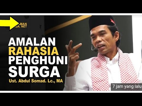 amalan-rahasia-penghuni-surga,ceramah-uas-terbaru-2019,ceramah-agama,ceramah-ustadz-somad-terbaru