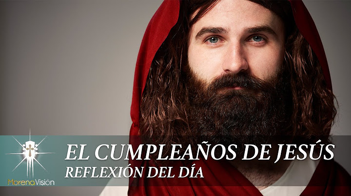 El Cumpleaños de Jesus | Juan Corazon | Morena Vision [ Reflexiones]