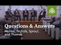 Mohler, Nichols, Sproul, and Thomas: Questions & Answers