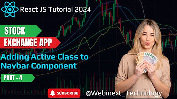 #102 | PART - 4 | 🚀 Adding Active Class to Navbar Component using NavLink | Stock Exchange Website