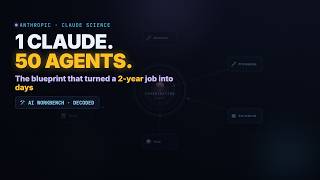 Anthropic Just Turned ONE Claude Into a 50-Agent Expert Team (Claude Science)