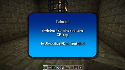 Minecraft tutorial - Skeleton or Zombie spawner XP trap.