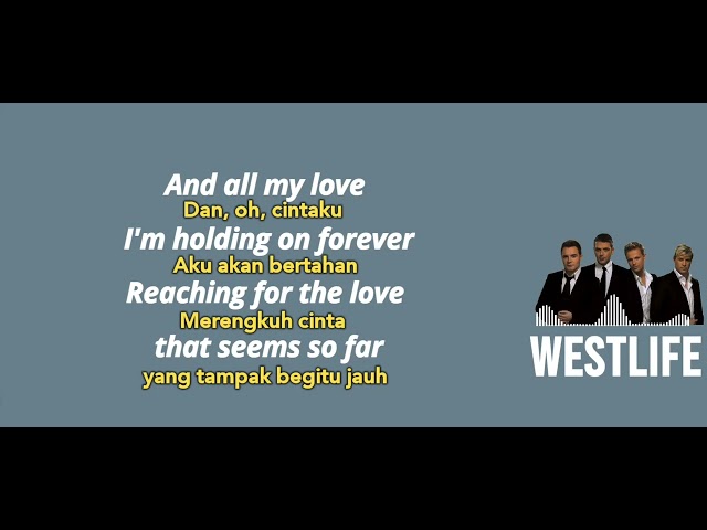 Westlife - My Love - Lirik dan Terjemahan 🎶 class=