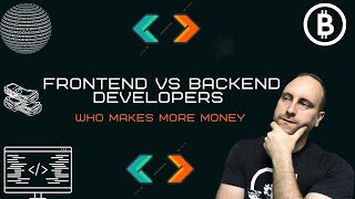 Frontend vs Backend Developers | Who Makes More Money?