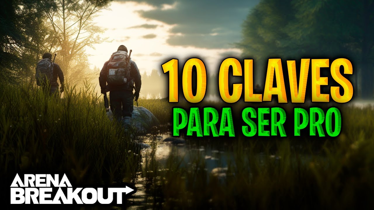 ¡Las 10 COSAS que HAY que APRENDER en ARENA BREAKOUT para llegar a ser PRO! CONSEJOS y TRUCOS