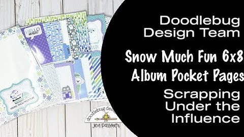 Doodlebug 6x8 Albums Page Protector Ideas Featuring Snow Much Fun