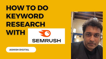 Mastering Keyword Research with SEM Rush : A Step-by-Step Guide