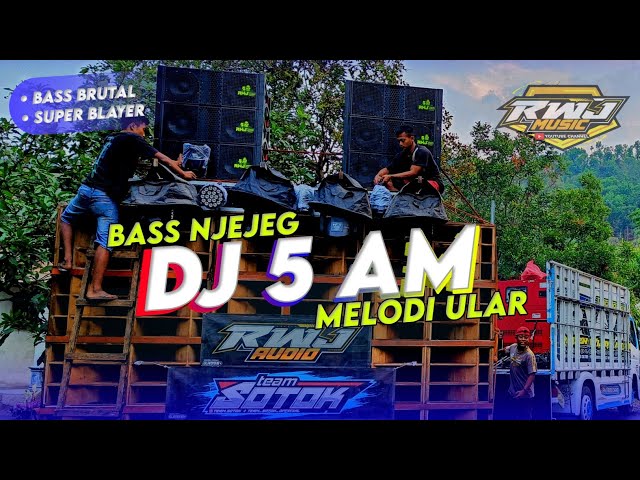 DJ BASS NJEJEK 5AM MELODY ULAR • RWJ MUSIC class=