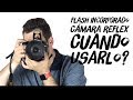 FLASH DE CÁMARA INCORPORADO - CONSEJOS